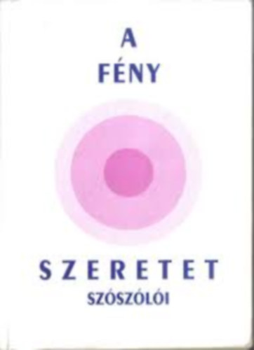 Szentmihlyi Klra - A fny -  szeretet szszli