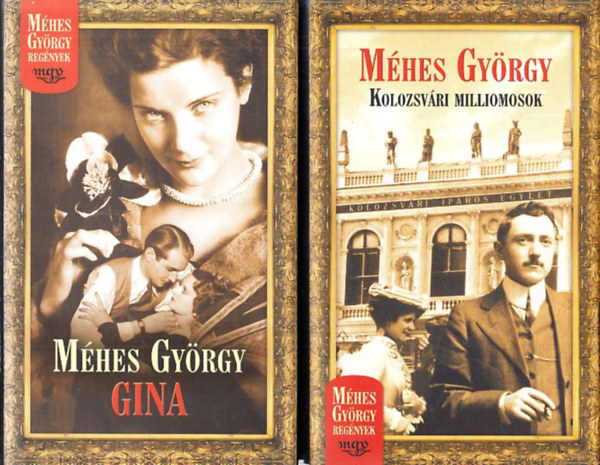 M�hes Gy�rgy - 2 db M�hes Gy�rgy reg�ny: Gina + Kolozsv�ri milliomosok
