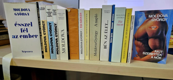 Moldova Gyrgy - 15db Moldova Gyrgy ktet, KNYVMENT AJNLAT: sszel fl az ember+ Az rsg panasza+ Akit a mozdony fstje megcsapott+ Negyven prdiktor+ A Szent Imre-indul/ Elhzd szzessg+ A szent tehn+ gi szekr+ Az abortusz-szigetek+