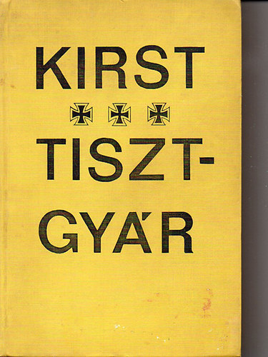 Hans Hellmut Kirst - Tisztgyr