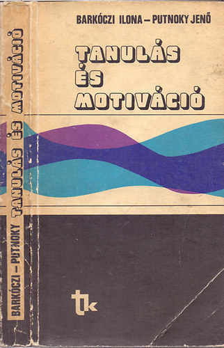 Dr.Barkczy I.-Dr.Putnoky J. - Tanuls s motivci