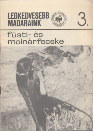 Schmidt Egon - Fsti- s molnrfecske (Legkedvesebb Madaraink 3.)
