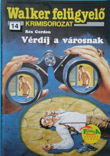 Rex Gordon - Vérdíj a városnak (Walker felügyelő 14.)