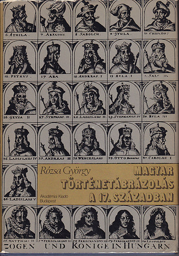 Rzsa Gyrgy - Magyar trtnetbrzols a 17. szzadban