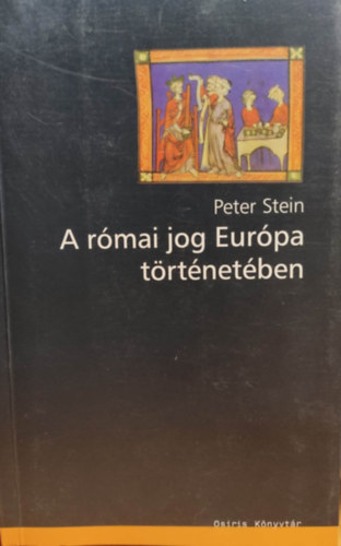 Peter Stein - A rmai jog Eurpa trtnetben