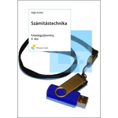 Végh András - Számítástechnika feladatgyűjtemény 4. rész