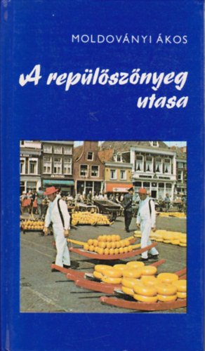 Moldovnyi kos - A replsznyeg utasa