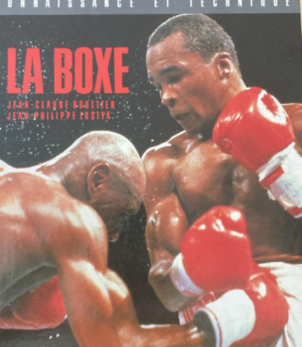 Jean-Claude Bouttier, Jean- Philippe Lustyk - La boxe