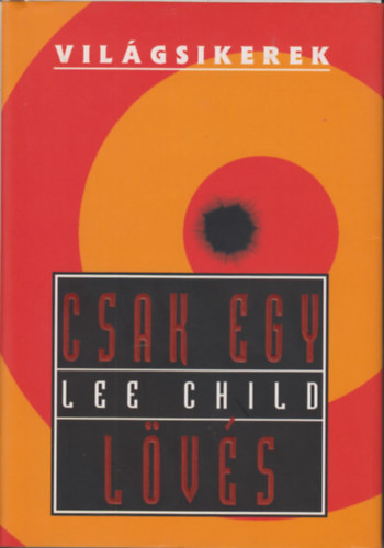 Lee Child - Csak egy lövés