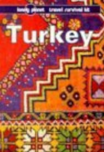 Tom Brosnahan; Pat Yale; Richard Plunkett - Turkey (lonely planet)