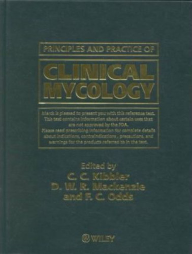 C. C. Kibbler, D. W. R. Mackenzie, F. C. Odds - Principles and Practice of Clinical Mycology