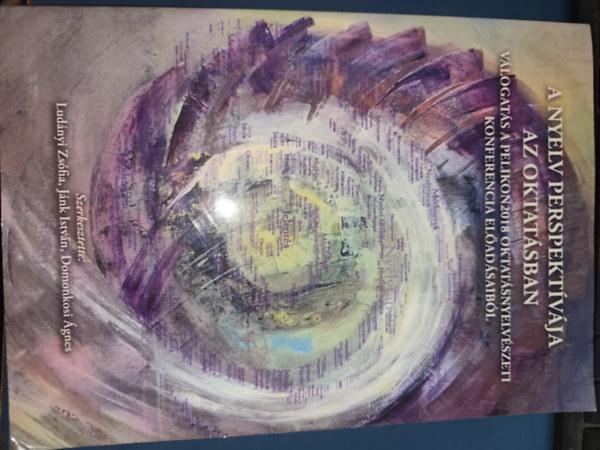 Ludnyi Zsfia Jnk Istvn Domonkosi gnes - A nyelv perspektvja az oktatsban.