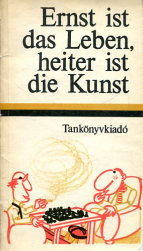Dr. hjjas Zoltn (vl. s a jegyezeteket rta) - Ernst ist das Leben, heiter ist die Kunst