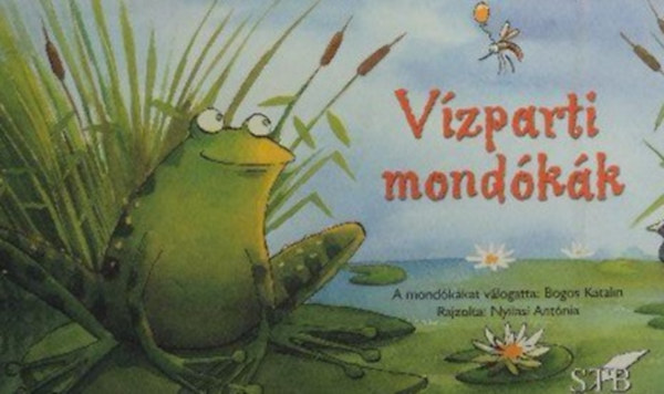 Bogos Katalin; Horváth Mónika - Vízparti mondókák - Leporelló