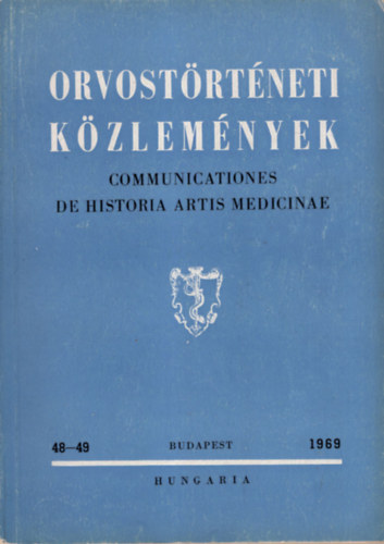 Dr. Barg�r Ilona - Orvost�rt�neti K�zlem�nyek 1969. 48-49. sz�m