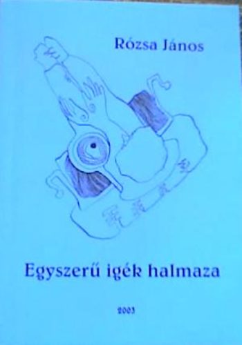 R�zsa J�nos - Egyszer� ig�k halmaza