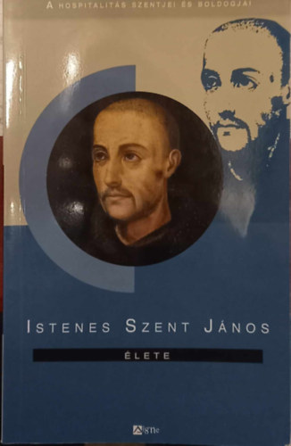 Odile Haumonté - Istenes Szent János élete