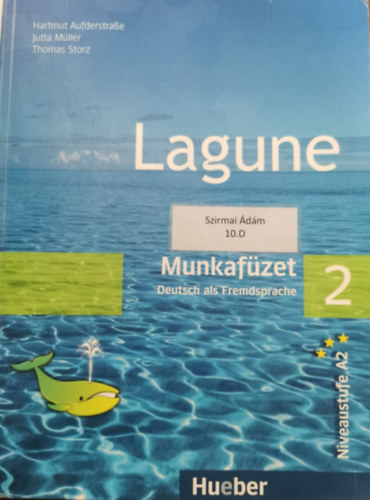 Hartmut Aufderstrasse, Thomas Storz Jutta M�ller - Lagune 2 - Munkaf�zet - Deutsch als Fremdsprache A2