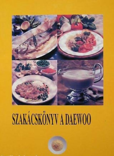 Szakcsknyv a Daewoo mikrohullm sthz