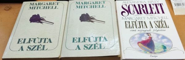 Margaret Mitchell, Alexandra Ripley - Elfújta a szél I-II.+ Scarlett