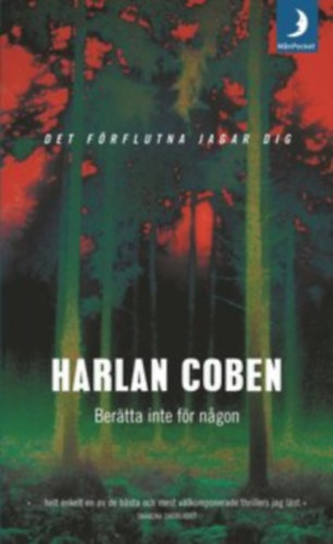 Harlan Coben - Bertta inte fr nagon (Ne mondd el senkinek cm regny svd nyelven)