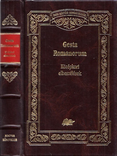 Boronkai Ivn (vl. s szerk.) - Gesta Romanorum - Kzpkori elbeszlsek (V. Kovcs Sndor utszavval)