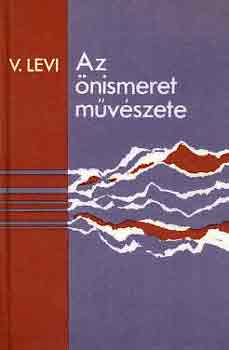 Vlagyimir Levi - Az nismeret mvszete