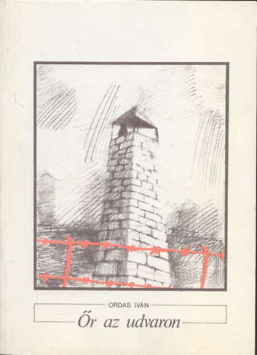 Ordas Iv�n - �r az udvaron