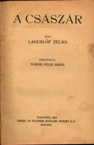 Selma Lagerlf - A csszr