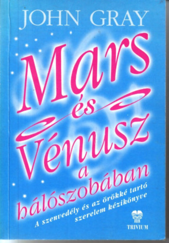 John Gray - Mars és Vénusz a hálószobában
