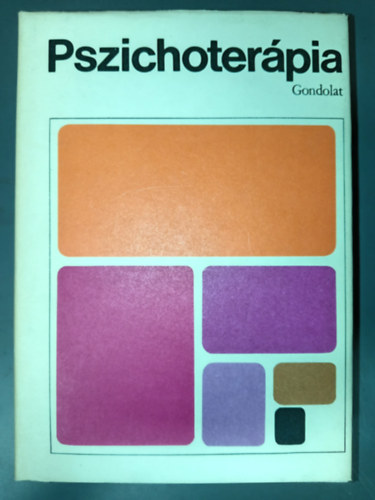 Buda Bla (szerk.), Sigmund Freud Pfeifer Zsigmond Melanie Klein Blint Mihly Paul Watzlawick Eric Berne Carl R. Rogers Kurt Hck Jay Haley A. Veltin Andrew Ferber Beels Christina C. Bergin Allen - Pszichoterpia (A pszichoterpia modelljei s hatsmechanizmusai / A pszichoterpia eleven hagyomnya / A pszichoanalitikus pszichoterpia jabb trekvsei / A dinamikus irnyzatok klnfle fajti s mdszerei / Hipnzis, relaxci