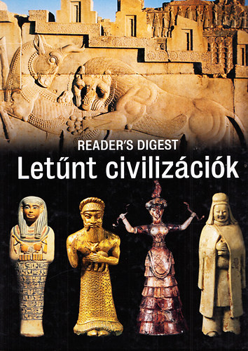 Vadsz Gza dr. (szerk.) - Letnt civilizcik (Reader's Digest)