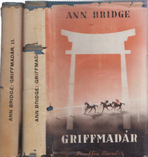 Ann Bridge - Griffmadár I-II. (Bálint Györgynek dedikált példány)