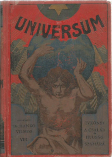 Hal�sz Gyula, P�sztor �rp�d, Keller Oszk�r Dr., N�meth J�zsef - Universum VIII. �J H�BOR�S K�TET - HADITECHNIKAI OLVASM�NYOK