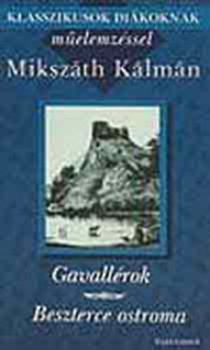 Miksz�th K�lm�n - A j� pal�cok / A t�t atyafiak