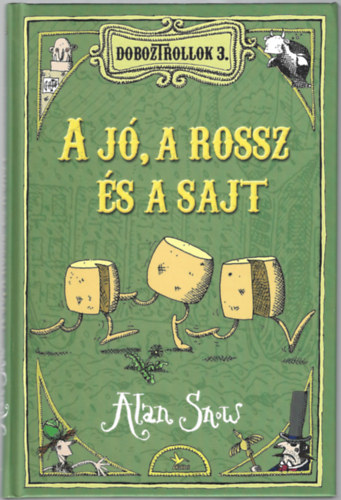 Alan Snow - Doboztrollok 3. - A j, a rossz s a sajt