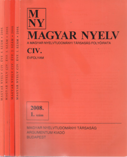 Juhsz Dezs (szerk.) - Magyar nyelv 2008/1-4. (teljes vfolyam)