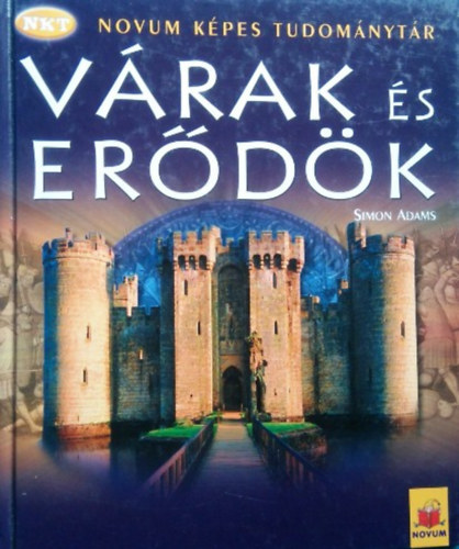 Simon Adams - V�rak �s er�d�k - Novum K�pes Tudom�nyt�r