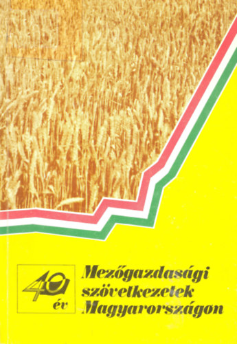 Gulyás Pál (Szerk) - Mezőgazdasági szövetkezetek Magyarországon