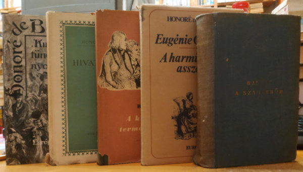 Honor� de Balzac - 5 db Balzac: Kurtiz�nok t�nd�kl�se �s nyomor�s�ga; A szam�rb�r; Eug�nie Grandet/A harminc�ves asszony; A kispolg�r term�szetrajza; Hivatalnokok