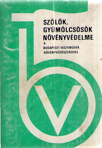 Sz�l�k, gy�m�lcs�s�k n�v�nyv�delme