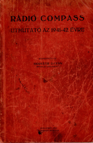 Horvth Istvn (szerk.) - Rdi Compass - tmutat az 1941-42. vre