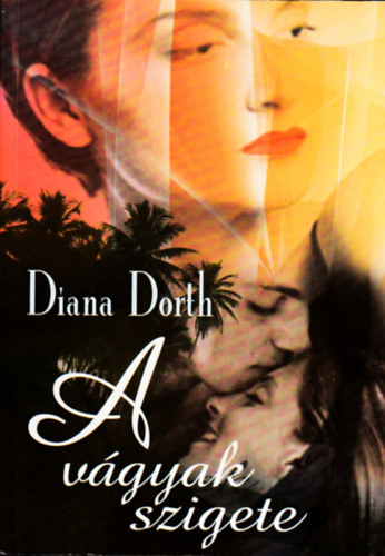 Diana Dorth - A vágyak szigete