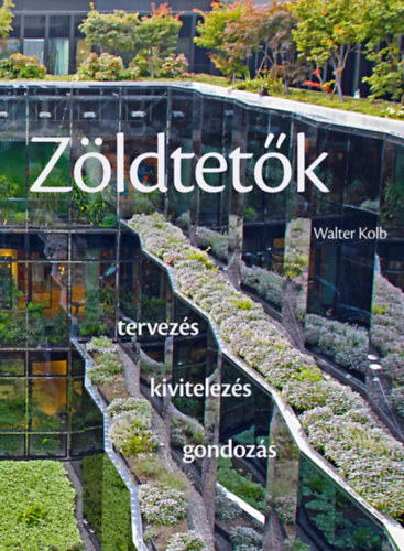 Kolb, Walter - Zöldtetők