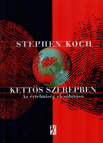 Stephen Koch - Kettős szerepben