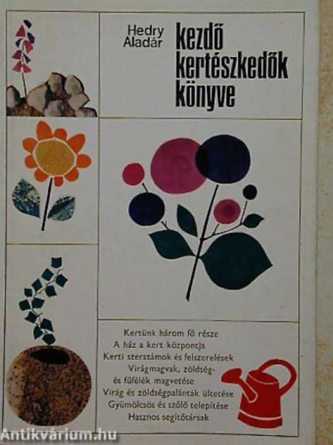 Hedry Aladr - Kezd kertszkedk knyve