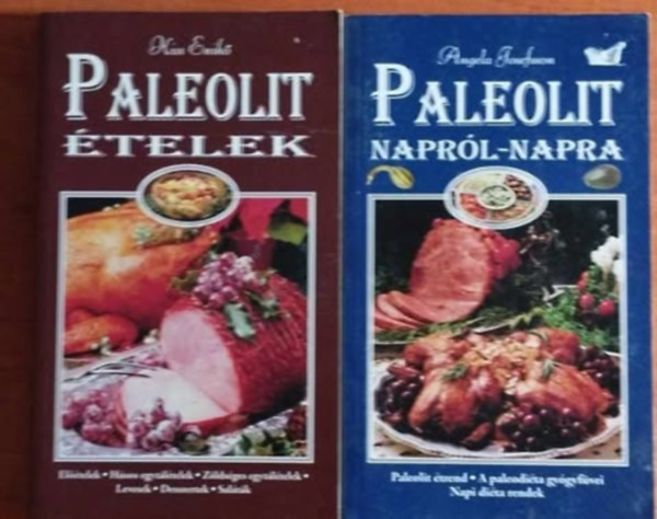 Angela Josefsson, Kiss Enikő - 2db Paleolit könyv:Paleolit napról-napra+Paleolit ételek