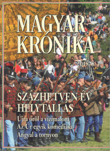 Bencsik Gbor (szerk.) - Magyar Krnika 2018/8 (augusztus) - Kzleti s kulturlis havilap