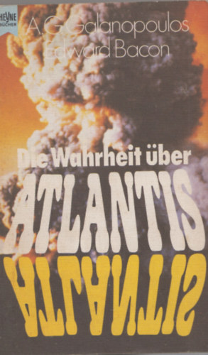 Angelos George Galanopoulos, Edward Bacon - Die Wahrheit ber Atlantis