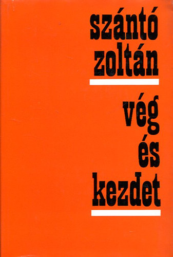 Sz�nt� Zolt�n - V�g �s a kezdet - Eml�kez�sek